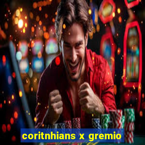 coritnhians x gremio